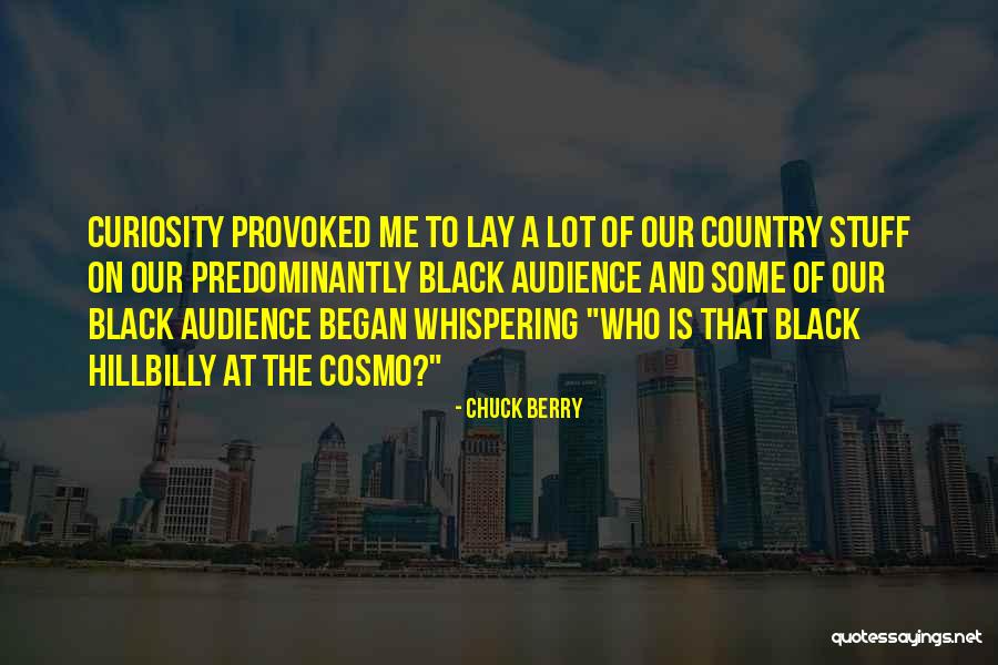 Best Hillbilly Quotes By Chuck Berry Best Hillbilly Quotes By Chuck Berry