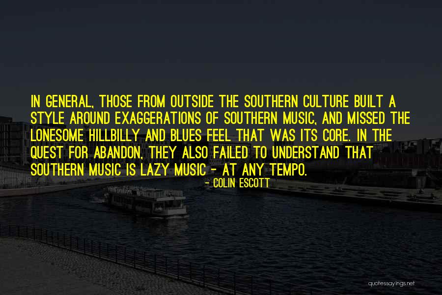Best Hillbilly Quotes By Colin Escott Best Hillbilly Quotes By Colin Escott