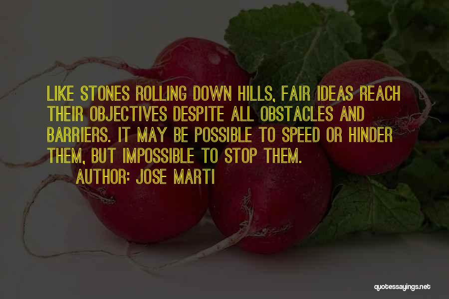 Best Hinder Quotes By Jose Marti