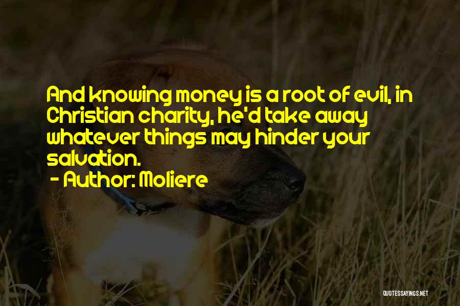 Best Hinder Quotes By Moliere