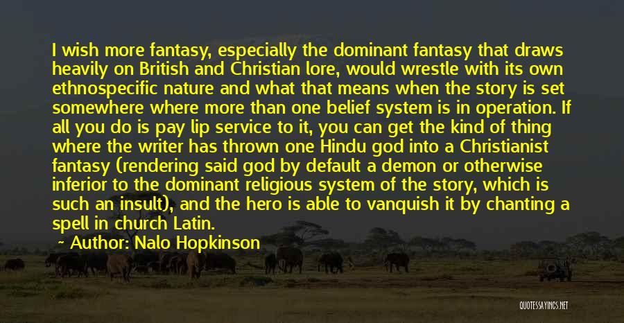 Best Hindu Religious Quotes By Nalo Hopkinson