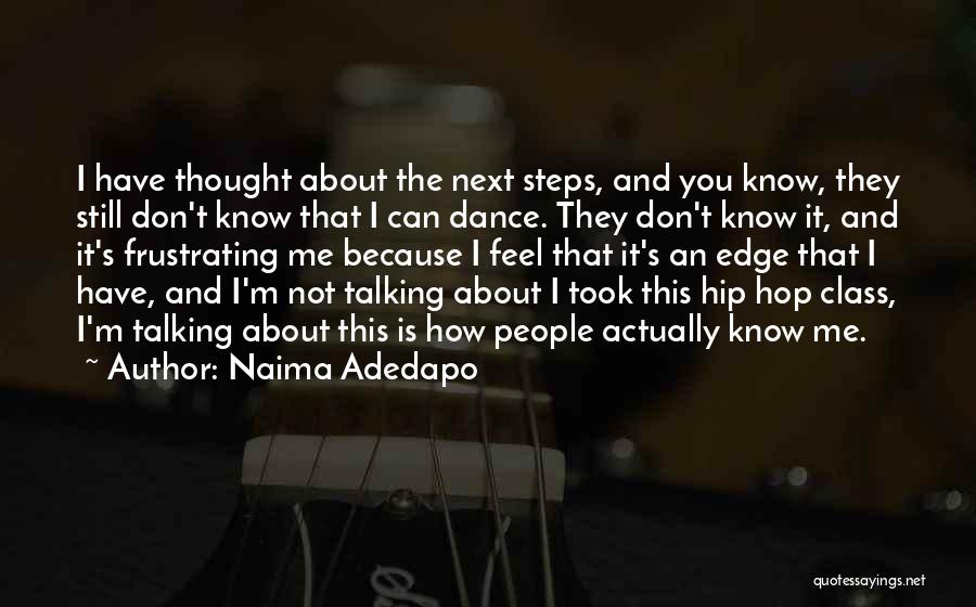 Best Hip Hop Dance Quotes By Naima Adedapo