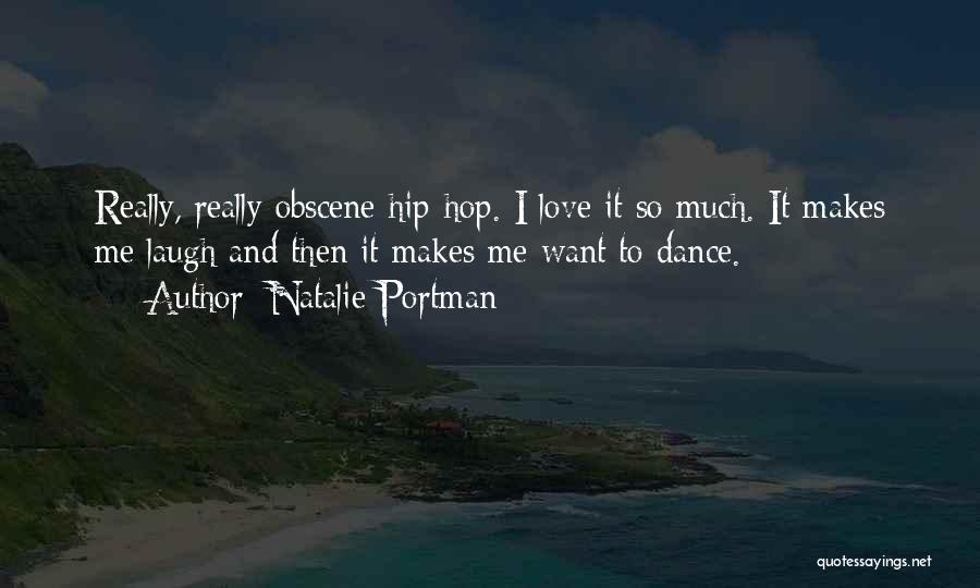 Best Hip Hop Dance Quotes By Natalie Portman