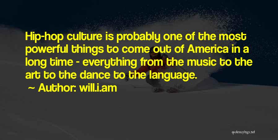 Best Hip Hop Dance Quotes By Will.i.am