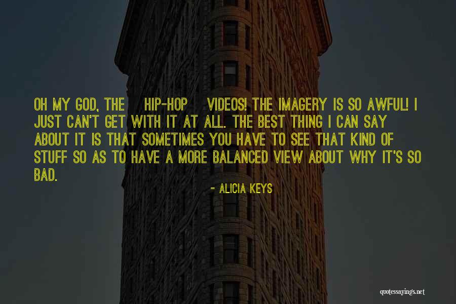 Best Hip Hop Quotes By Alicia Keys