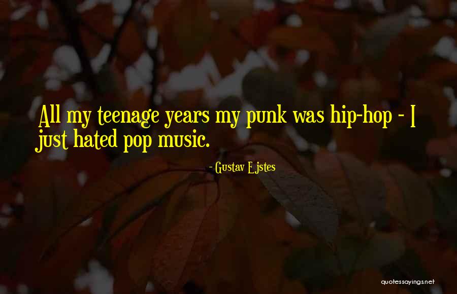 Best Hip Hop Quotes By Gustav Ejstes