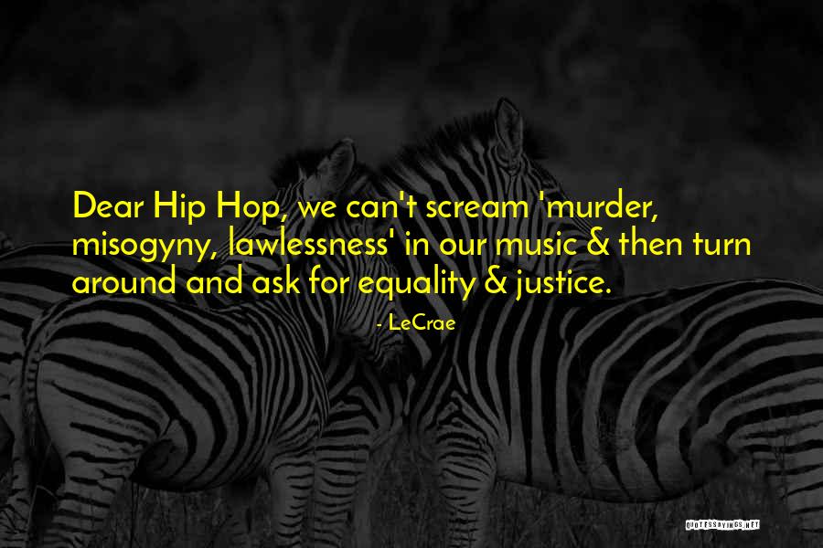 Best Hip Hop Quotes By LeCrae