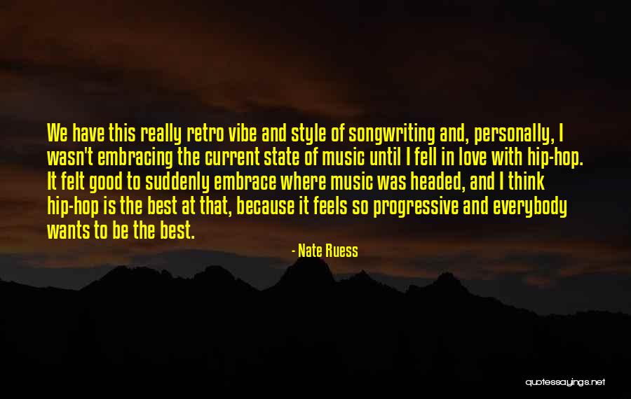 Best Hip Hop Quotes By Nate Ruess Best Hip Hop Quotes By Nate Ruess