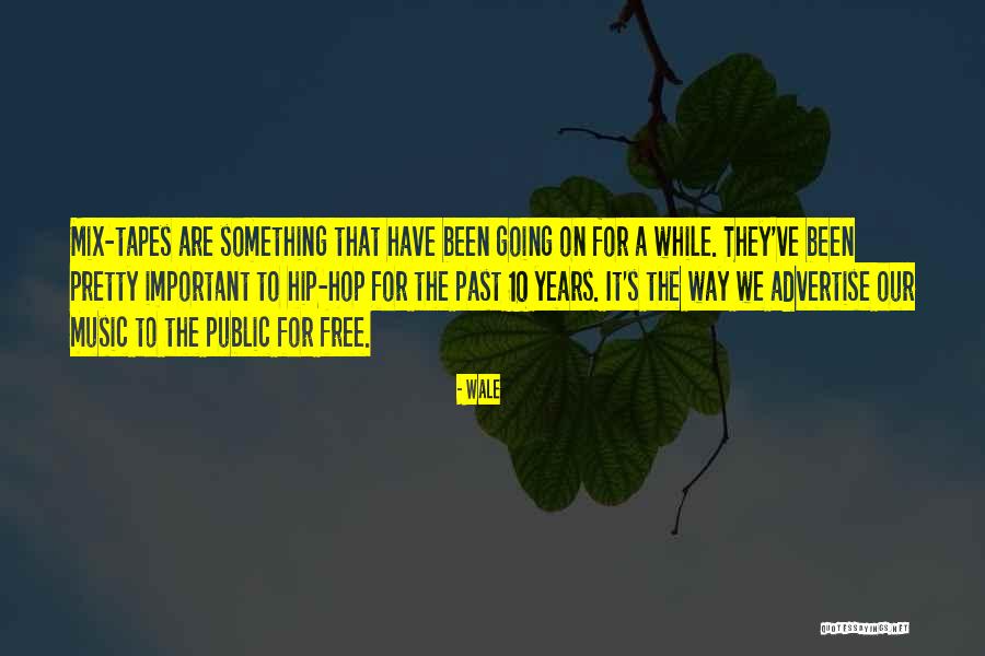 Best Hip Hop Quotes By Wale Best Hip Hop Quotes By Wale