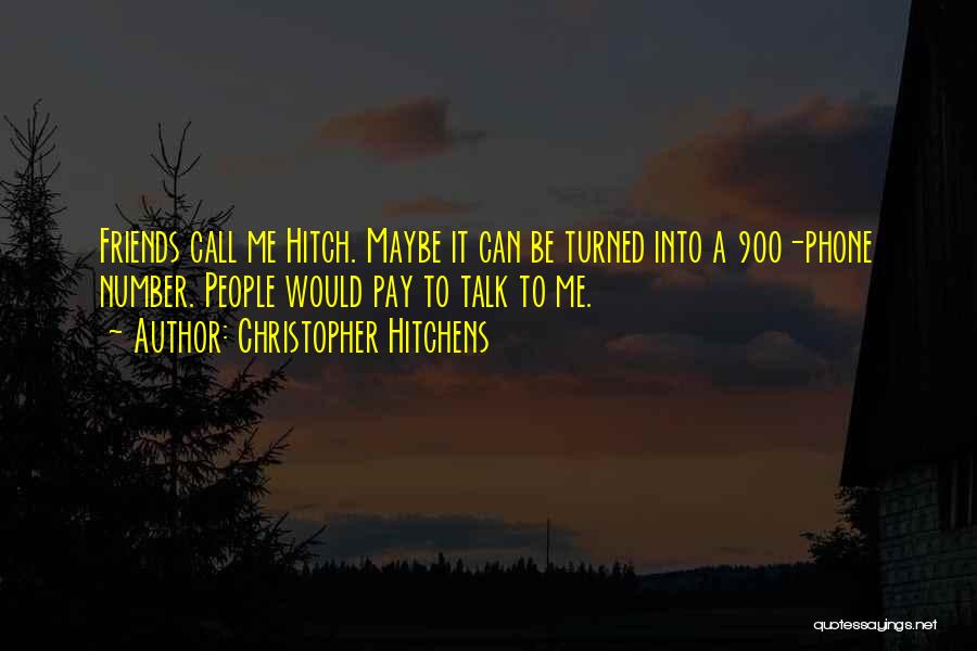 Best Hitch Quotes By Christopher Hitchens