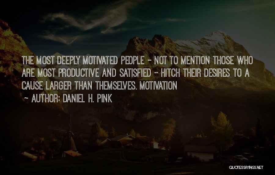 Best Hitch Quotes By Daniel H. Pink