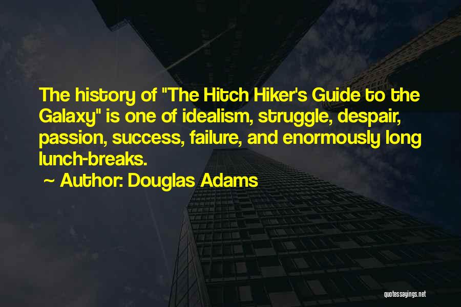 Best Hitch Quotes By Douglas Adams