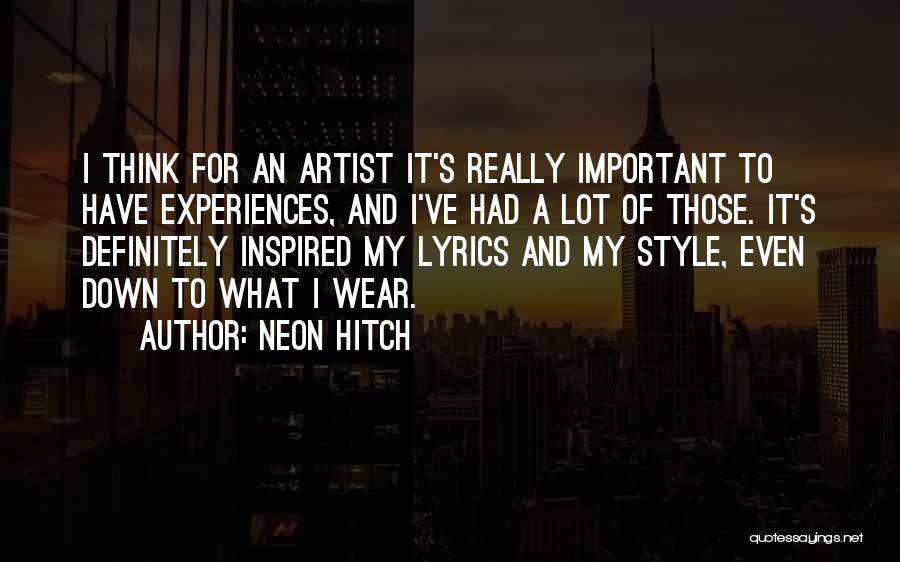 Best Hitch Quotes By Neon Hitch