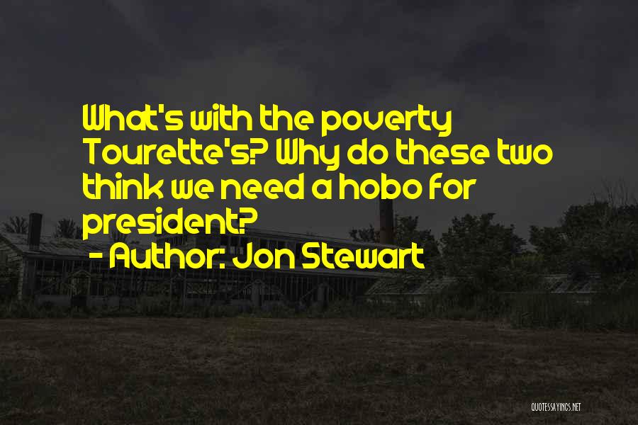 Best Hobo Quotes By Jon Stewart