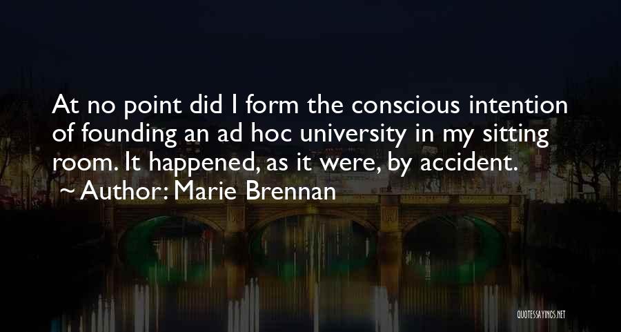 Best Hoc Quotes By Marie Brennan