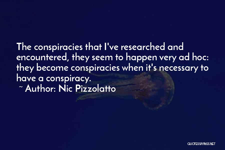 Best Hoc Quotes By Nic Pizzolatto