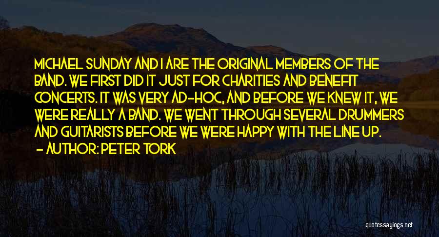 Best Hoc Quotes By Peter Tork