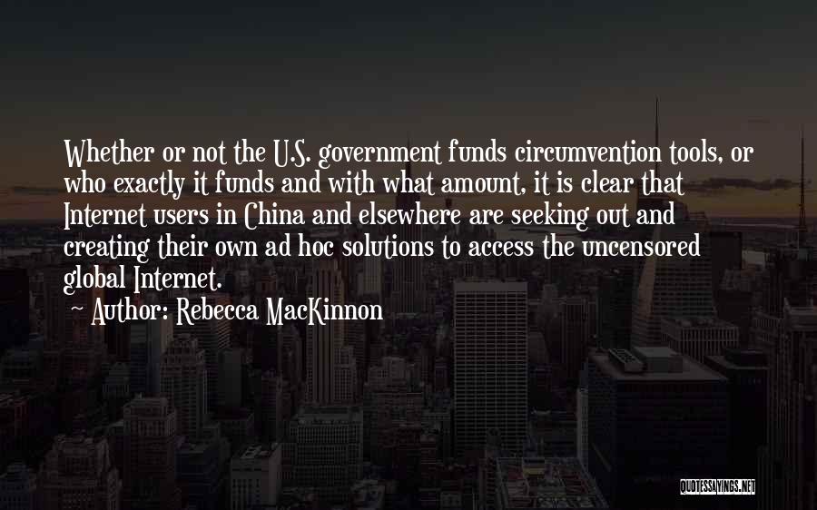 Best Hoc Quotes By Rebecca MacKinnon