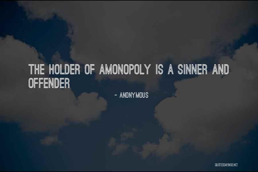 Best Holder Quotes By Anonymous