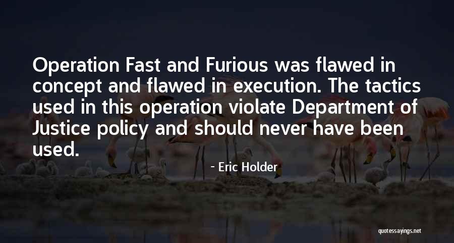 Best Holder Quotes By Eric Holder