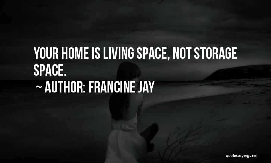 Best Home Decor Quotes By Francine Jay