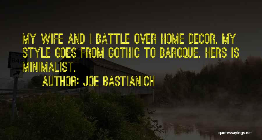 Best Home Decor Quotes By Joe Bastianich