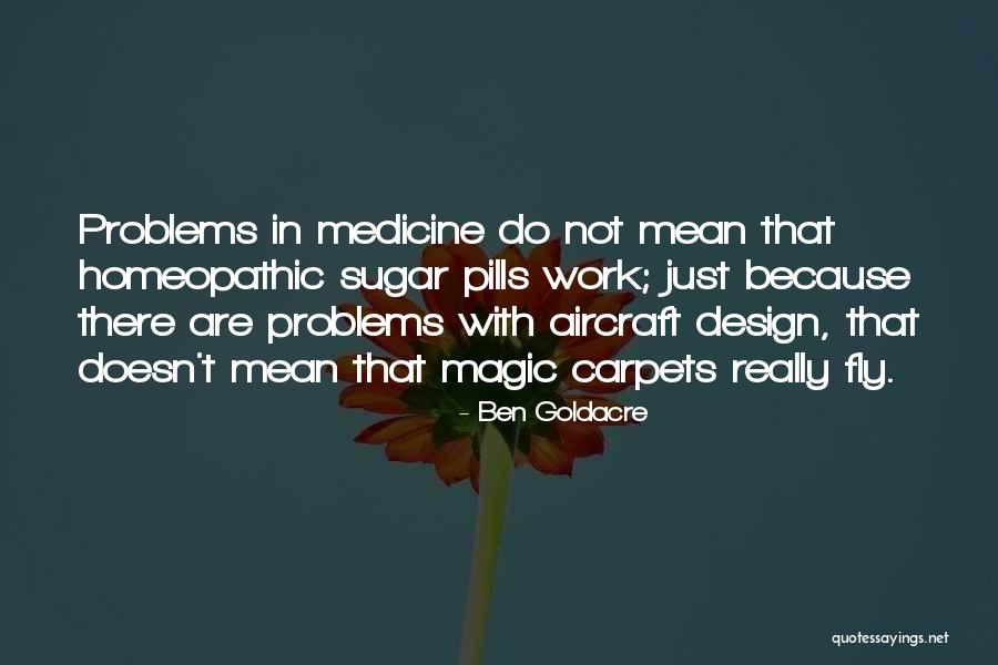 Best Homeopathic Quotes By Ben Goldacre Best Homeopathic Quotes By Ben Goldacre