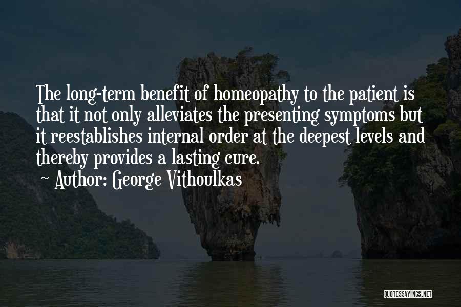 Best Homeopathy Quotes By George Vithoulkas