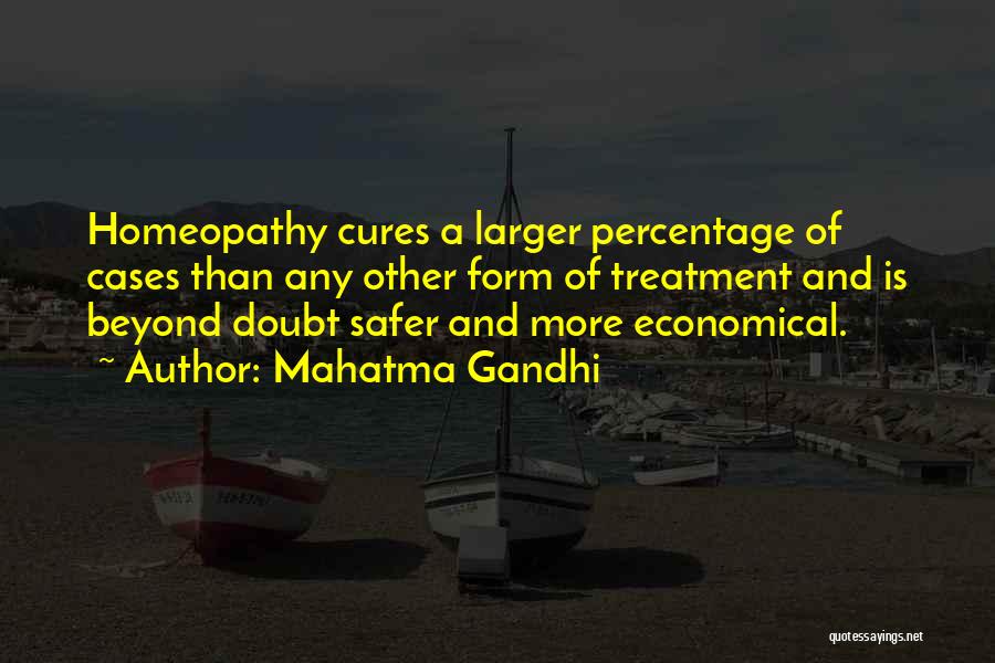 Best Homeopathy Quotes By Mahatma Gandhi