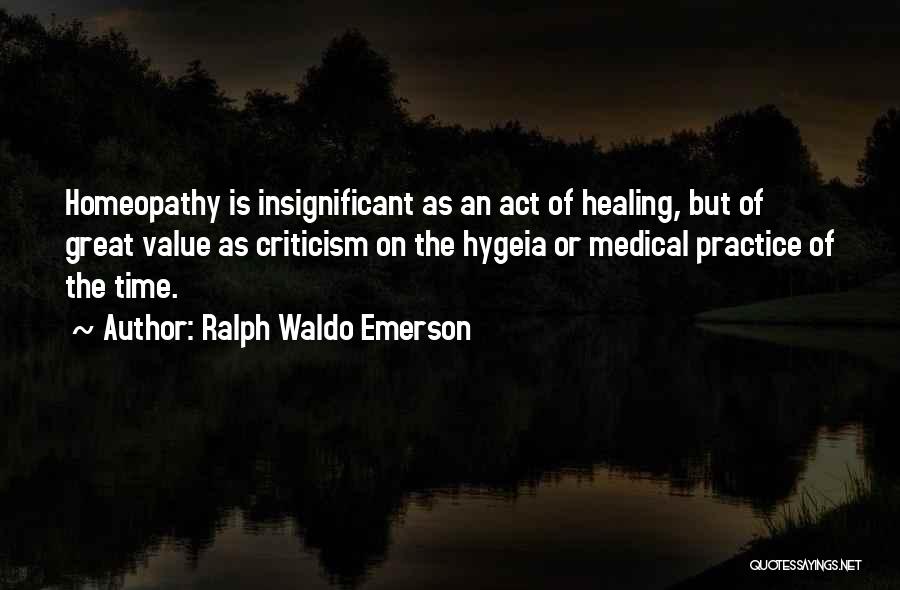 Best Homeopathy Quotes By Ralph Waldo Emerson