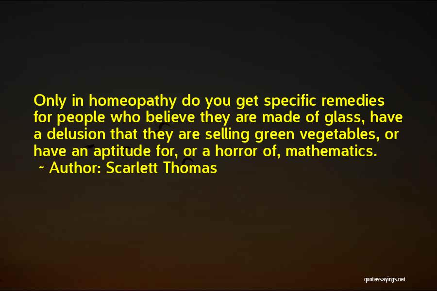 Best Homeopathy Quotes By Scarlett Thomas