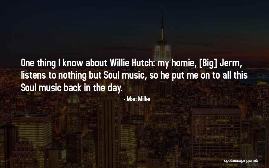 Best Homie Quotes By Mac Miller