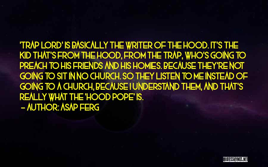 Best Homies Quotes By ASAP Ferg