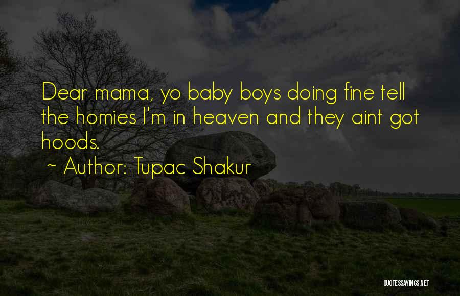 Best Homies Quotes By Tupac Shakur