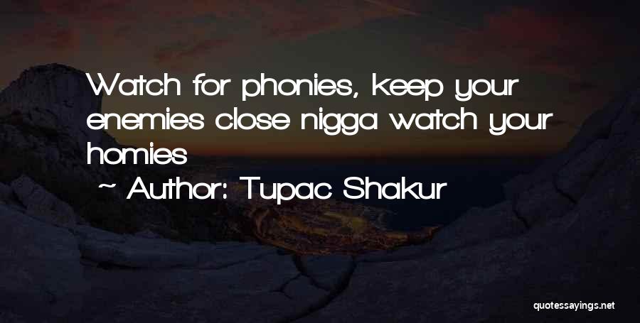 Best Homies Quotes By Tupac Shakur