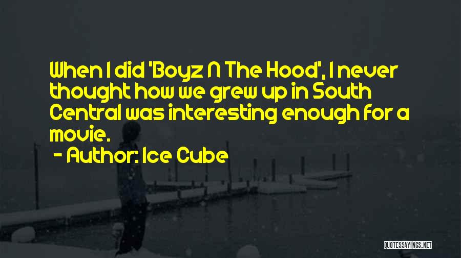 Best Hood Movie Quotes By Ice Cube