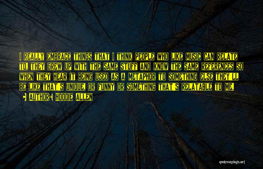 Best Hoodie Allen Quotes By Hoodie Allen