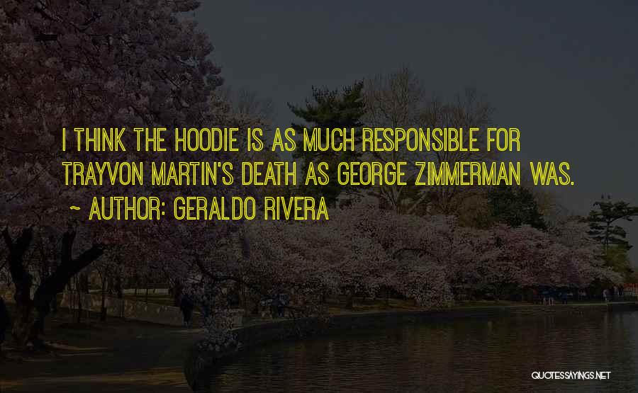 Best Hoodie Quotes By Geraldo Rivera