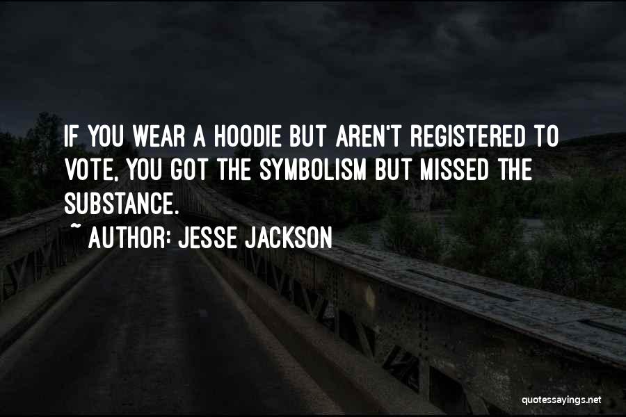 Best Hoodie Quotes By Jesse Jackson