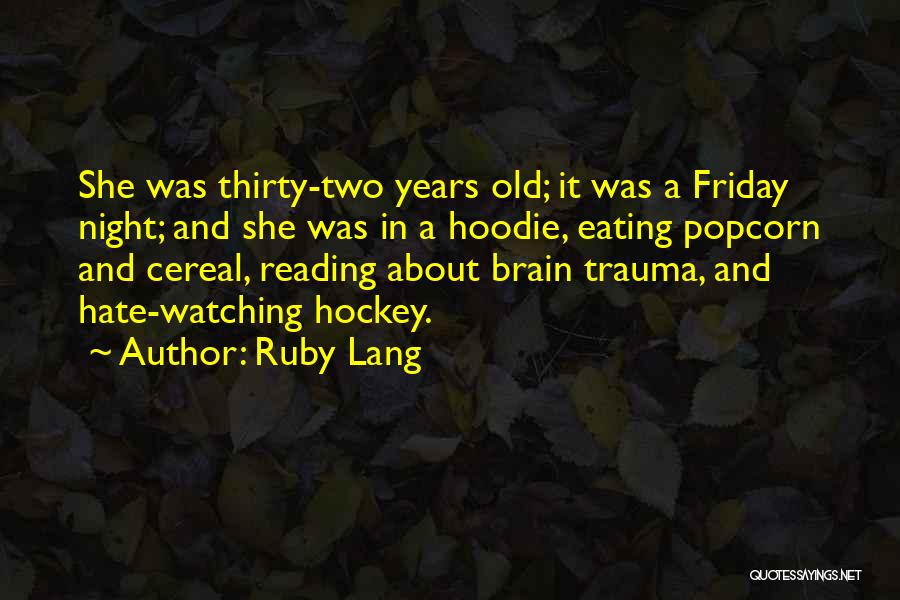 Best Hoodie Quotes By Ruby Lang