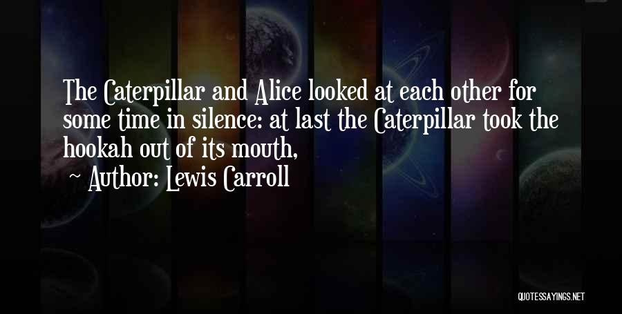 Best Hookah Quotes By Lewis Carroll