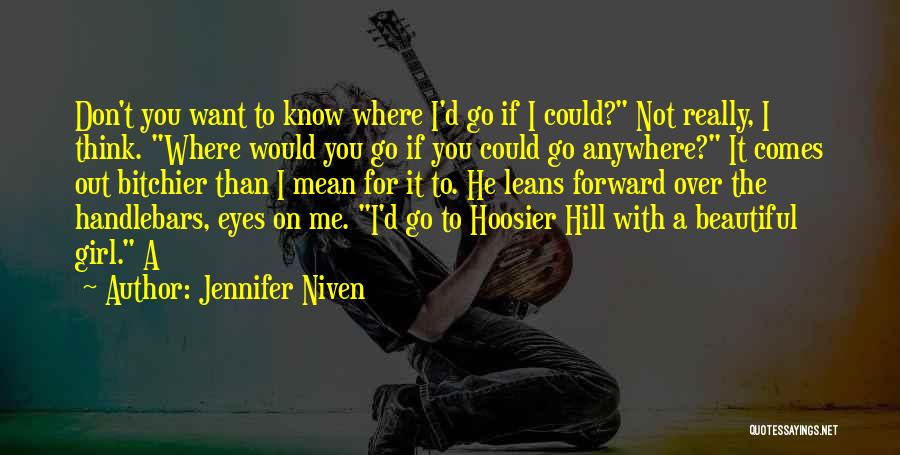 Best Hoosier Quotes By Jennifer Niven