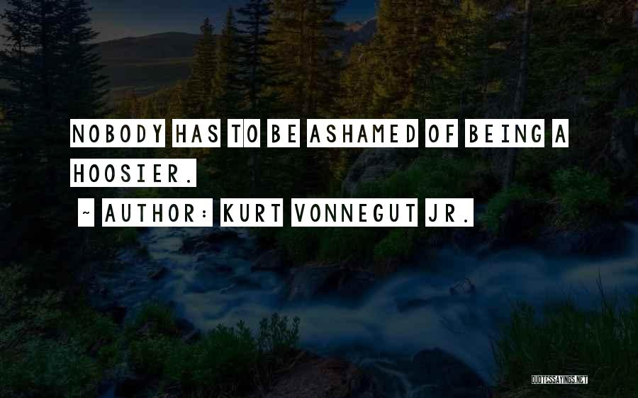 Best Hoosier Quotes By Kurt Vonnegut Jr.