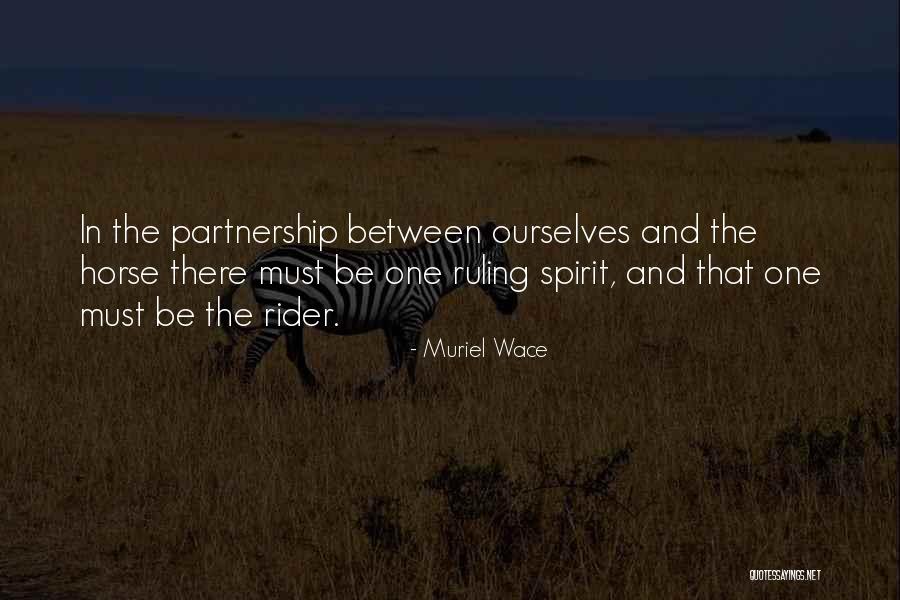 Best Horse And Rider Quotes By Muriel Wace