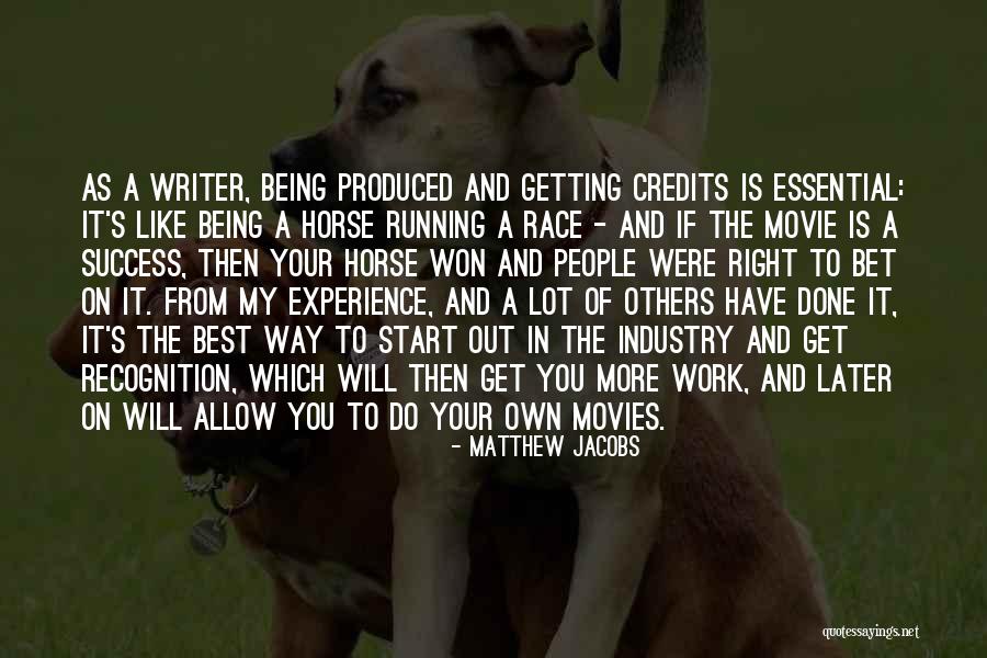 Best Horse Race Quotes By Matthew Jacobs Best Horse Race Quotes By Matthew Jacobs