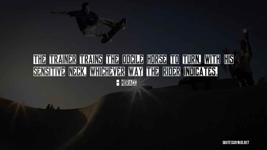 Best Horse Trainer Quotes By Horace Best Horse Trainer Quotes By Horace
