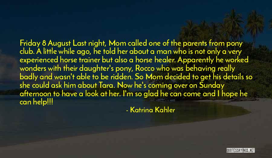 Best Horse Trainer Quotes By Katrina Kahler Best Horse Trainer Quotes By Katrina Kahler