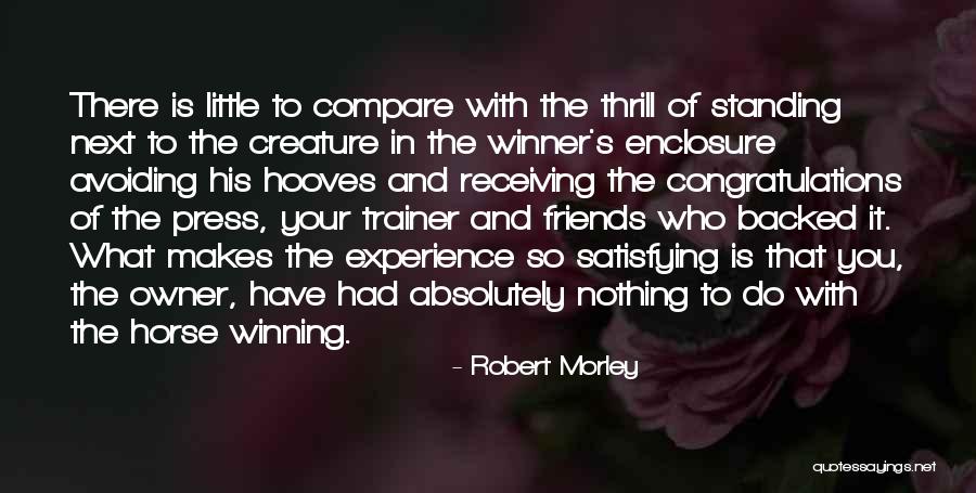 Best Horse Trainer Quotes By Robert Morley Best Horse Trainer Quotes By Robert Morley