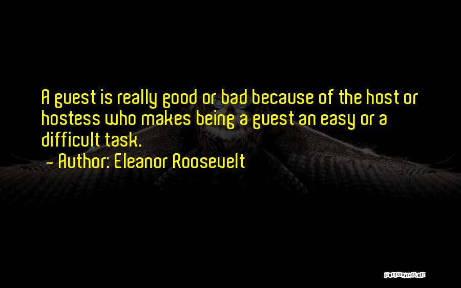 Best Host And Hostess Quotes By Eleanor Roosevelt