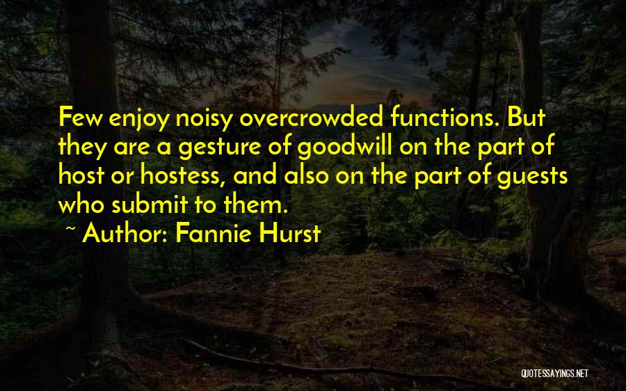 Best Host And Hostess Quotes By Fannie Hurst